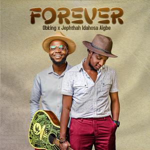 Forever (feat. Jephthah Idahosa Aigbe)