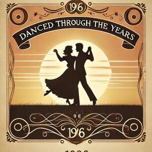 Danced Through the Years