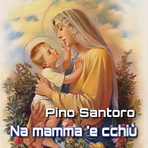 Na mamma 'e cchiù