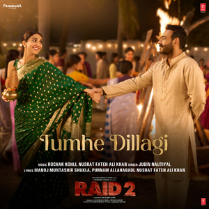 Tumhe Dillagi (From "Raid 2")