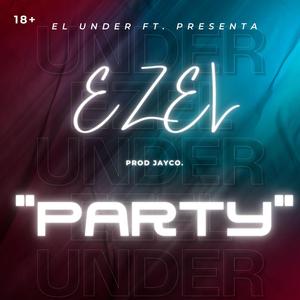 Party (feat. EZEL)