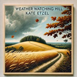Weather Watching Hill (Blues)