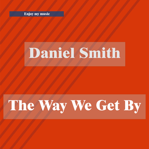 The Way We Get By