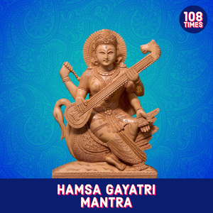 Hamsa Gayatri Mantra 18 Times (Vedic Chants)