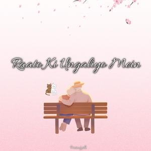 Raato Ki Ungaliyo Mein