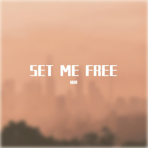 Set Me Free(Prod by BECU BEATZ)