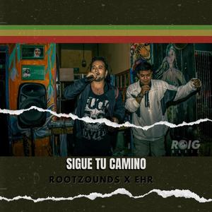 sigue tu camino (feat. RootZounds)