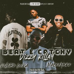 BEAT E CATCHY (feat. Keletso Langa, Mabonyoko & Itu SnK)