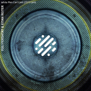 White Men Can't Jam (2019 Jam)