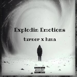 Explodin Emotions (feat. Luna Oneske)