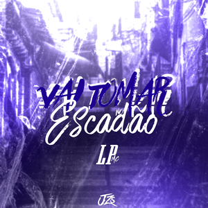 Vai Tomar no Escadao