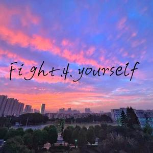Fight.4.yourself(prod by.BECU BEATZ )