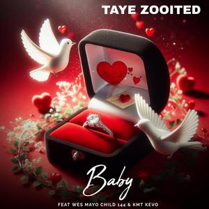 Baby (feat. Wes Mayo, Child 144 & KMT Kevo)