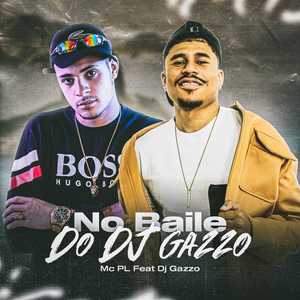 No Baile do Dj Gazzo