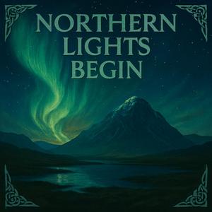 Northern Lights Begin