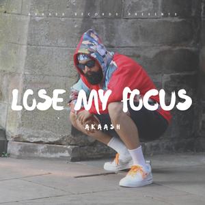 Lose My Focus