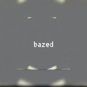Bazed (feat. Barcus)