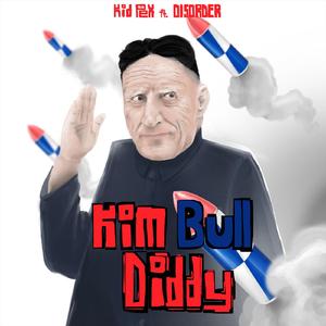 Kim Bull Diddy (feat. Disorder) (Single)