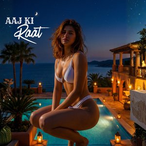 Aaj Ki Raat