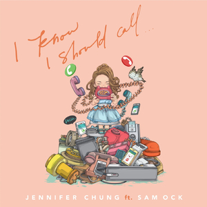 I Know I Should Call (feat. Sam Ock)