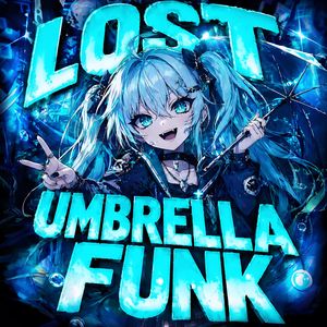 lost umbrella funk×丢失的雨伞