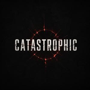 Catastrophic