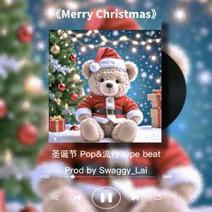 【Free】“Merry Christmas” 圣诞节 pop&流行 type beat