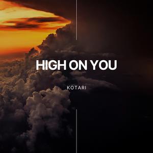HIGH ON YOU (Radio Edit)