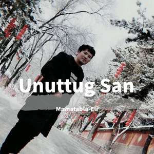 unuttug san