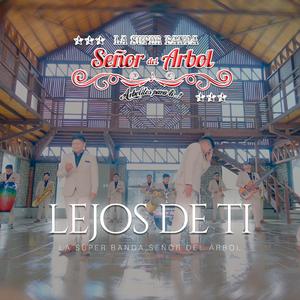 LEJOS DE TI (Cumbia)