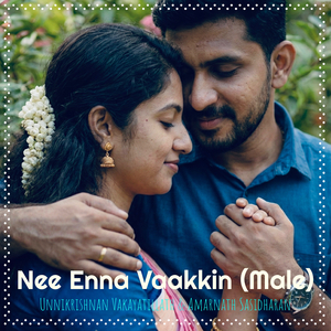 Nee Enna Vaakkin (Male)