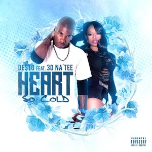 Heart So Cold (feat. 3D Natee)