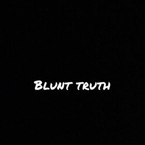 Blunt Truth