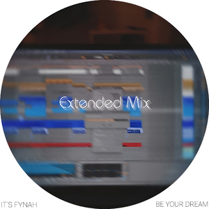 Be Your Dream (Extended Mix)