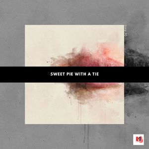 Sweet Pie With A Tie