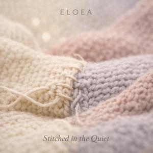 Stitched in the Quiet