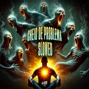 Cheio de Problema na Mente - Slowed (Remix)