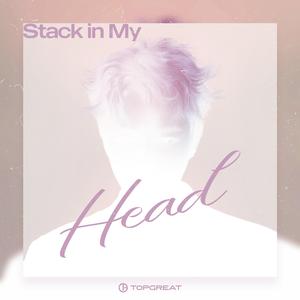 TOPGREAT-Stack in my head