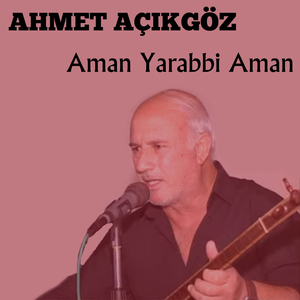 Aman Yarabbi Aman
