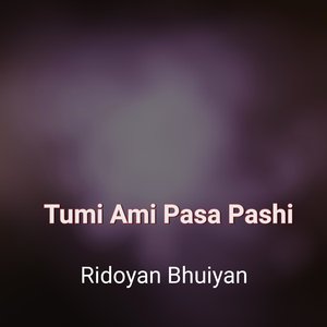 Tumi Ami Pasa Pashi