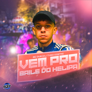 VEM PRO BAILE DO HELIPA