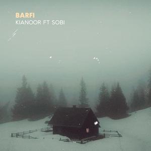 Barfi (feat. Kianoor)