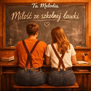 Miłość ze szkolnej ławki
