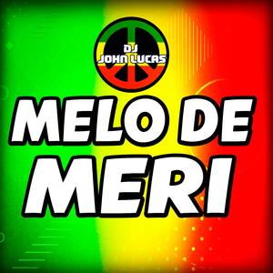 MELÔ DE MERI