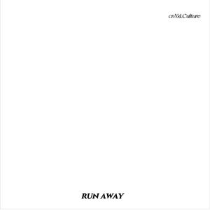 RUN AWAY