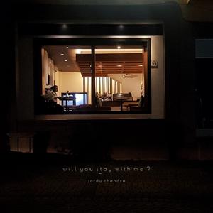 Will You Stay With Me？