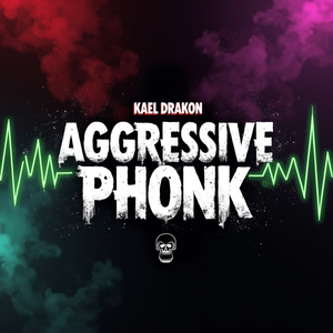 Aggressive Phonk
