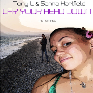 Lay Your Head Down (Tony L Chill Mix)