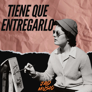 Tiene Que Entregarlo