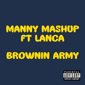 Brownin Army (feat. Lanca)